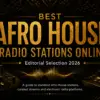 Best Afro House Radio Stations Online in 2026 | Editorial Selection