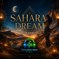 Alin Chiritescu – Sahara Dream | SoundVibe Radio artwork